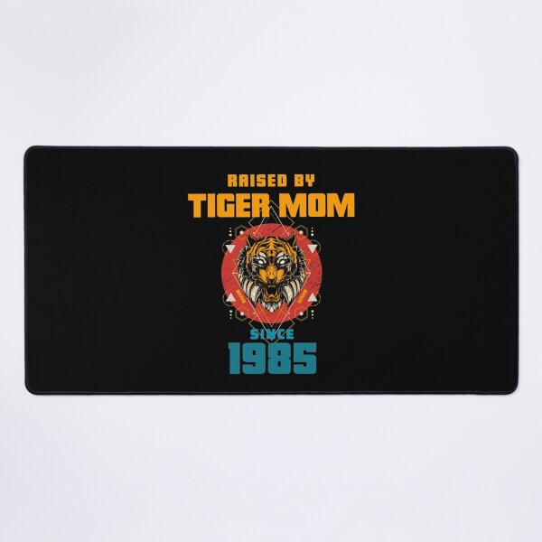 Item preview, Tiger Mom Raised Me Since 1985 - Asian Meme designed and sold by CrazyBichAsian.