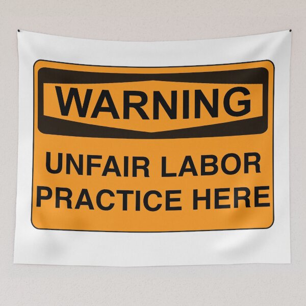 Item preview, Warning unfair labor practice here designed and sold by RossDillon.