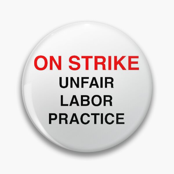 Item preview, On Strike Unfair Labor Practice designed and sold by RossDillon.