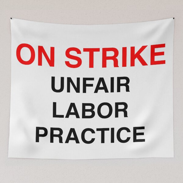 Item preview, On Strike Unfair Labor Practice designed and sold by RossDillon.