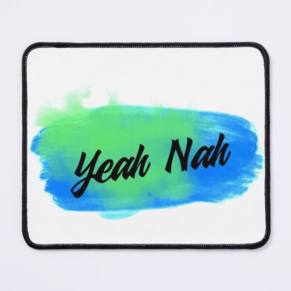 Item preview, Yeah Nah designed and sold by Ruark MacRae.