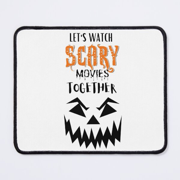 Item preview, LETS WATCH SCARY MOVIES TOGETHER  designed and sold by billionairebrnd.