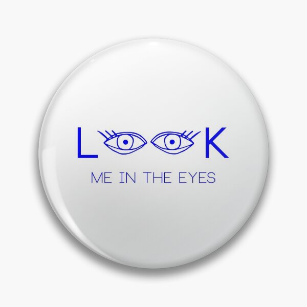Item preview, Look Me In the Eyes designed and sold by NoDoll.