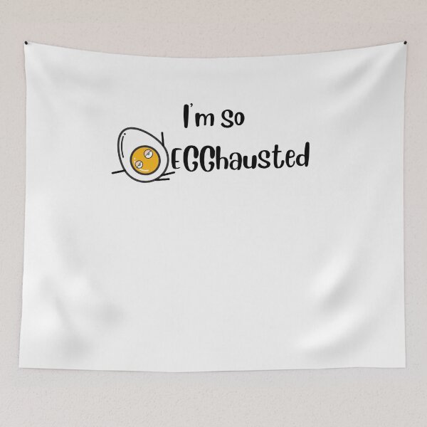Item preview, I'm so EGGhausted designed and sold by PuTaTeeShop.