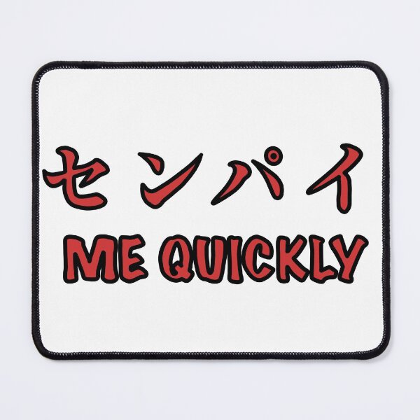 Item preview, センパイ ME QUICKLY designed and sold by diskirra.