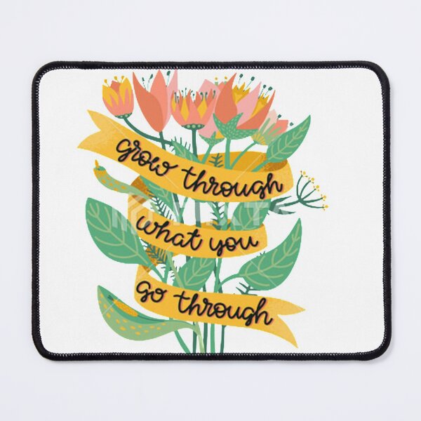 Item preview, GROW THROUGH WHAT YOU GO THROUGH designed and sold by Marakstore.