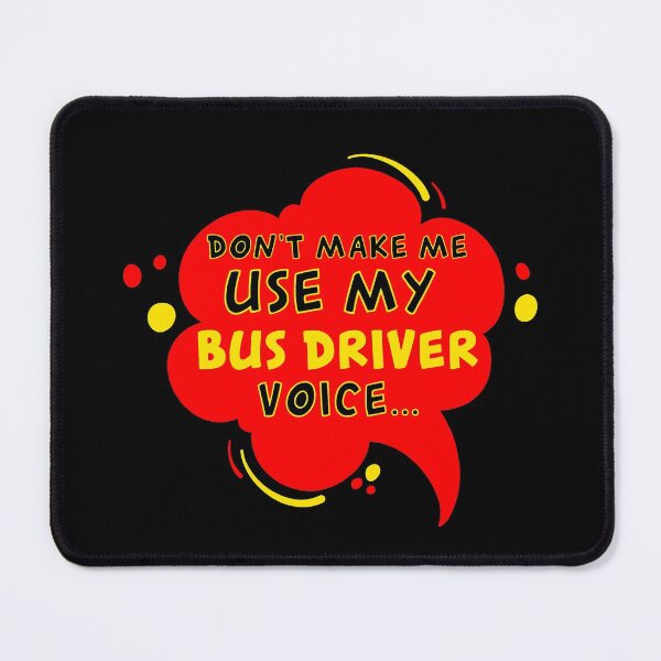 Item preview, Do you want to hear my bus driver voice? designed and sold by Astralia.
