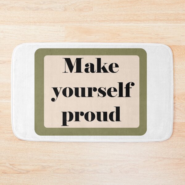 Item preview, Make  yourself proud ,  designed and sold by nadiammk.