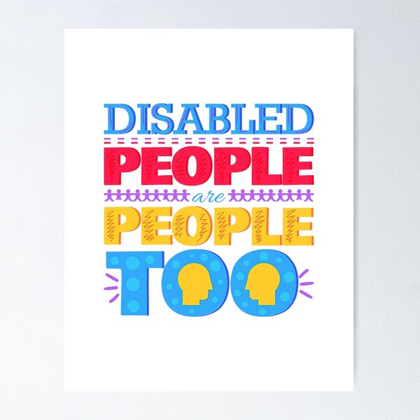 Item preview, Disabled People Are People Too designed and sold by IllustrT.