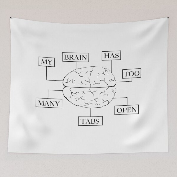 Item preview, My Brain Has Too Many Tabs Open designed and sold by SewnMemories.