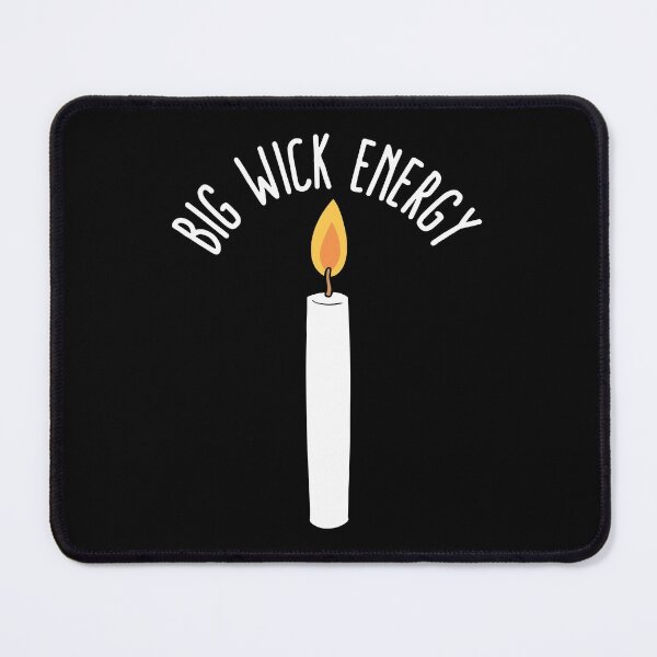 Item preview, Big Wick Energy | Candle | Match | Candle Maker designed and sold by itsokaybyme.