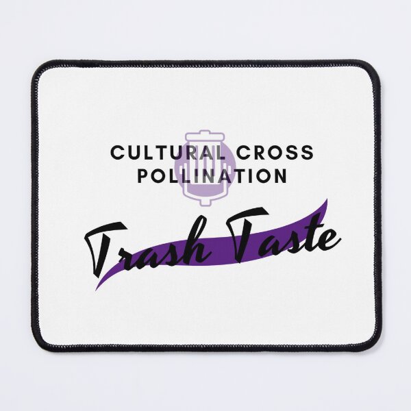 Item preview, Cultural Cross Pollination - Trash Taste  designed and sold by i-Culture.