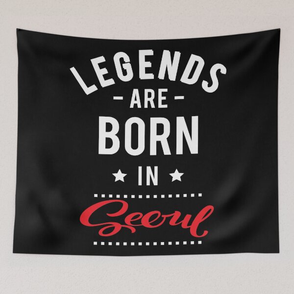 Item preview, Legends Are Born In Seoul designed and sold by FiveNiches.