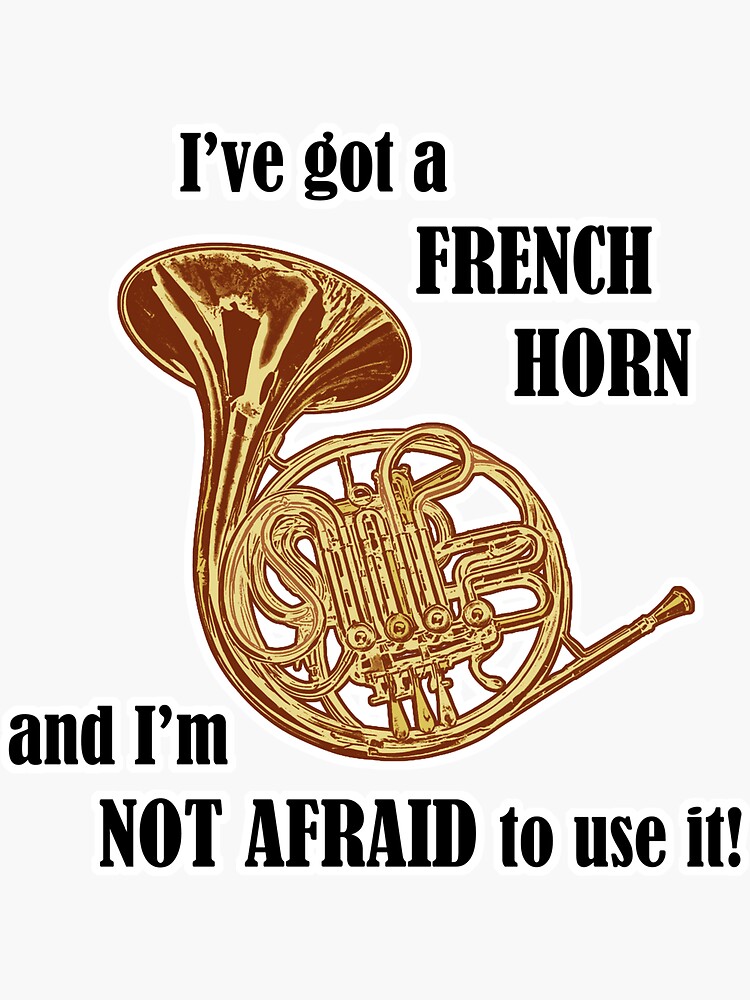 "I've Got a French Horn" Sticker by evisionarts Redbubble