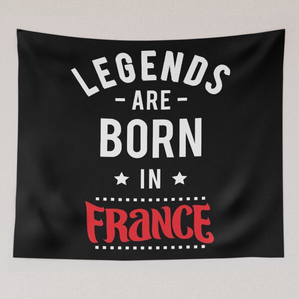 Item preview, Legends Are Born In France designed and sold by FiveNiches.