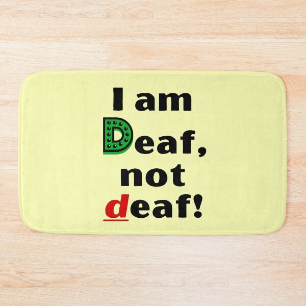 Item preview, I am Deaf, not deaf! designed and sold by Vatazumet.