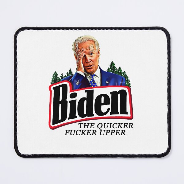 Item preview, Biden The Quicker F**ker Upper Funny Anti Biden  designed and sold by chris-ellis-art.
