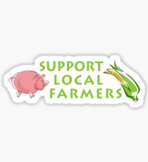 Support Local Farmers Sticker
