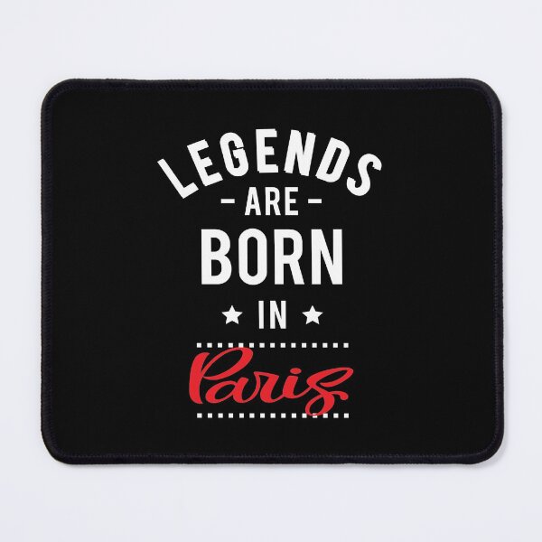 Item preview, Legends Are Born In Paris designed and sold by ProjectX23.