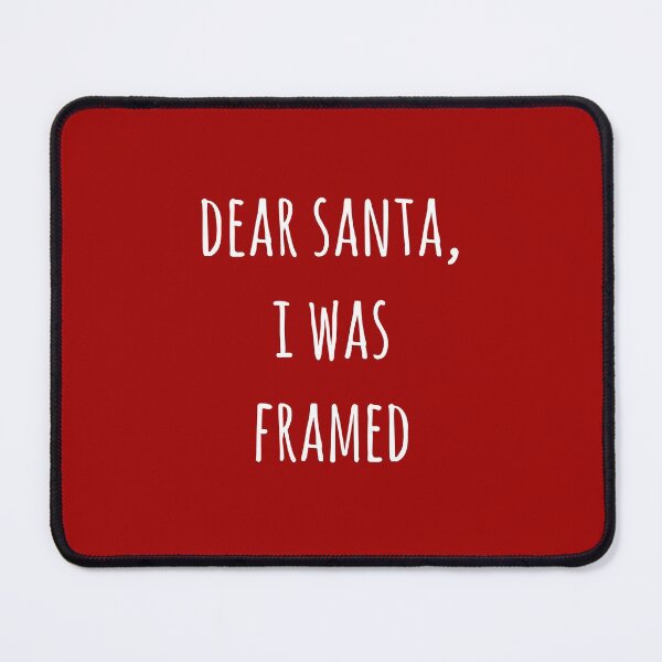 Item preview, Dear Santa I was framed | Funny letter to santa | Funny Christmas designed and sold by Violet Treasures.