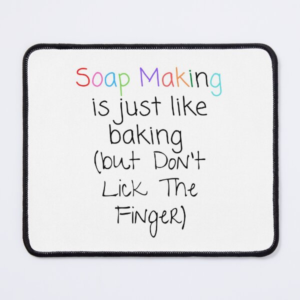 Item preview, Soap Making Is Just Like Baking (But Don't Lick The Finger) funny T-shirt men gift women gift designed and sold by InnovantDesigns.