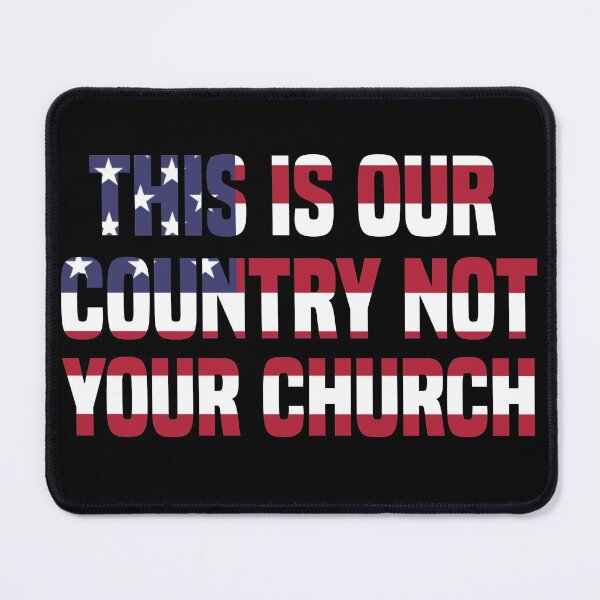Item preview, This Is Our Country Not Your Church designed and sold by medbdj.