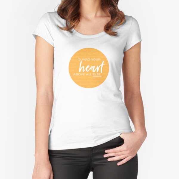 Guard your heart | Proverbs 4:23 Fitted Scoop T-Shirt