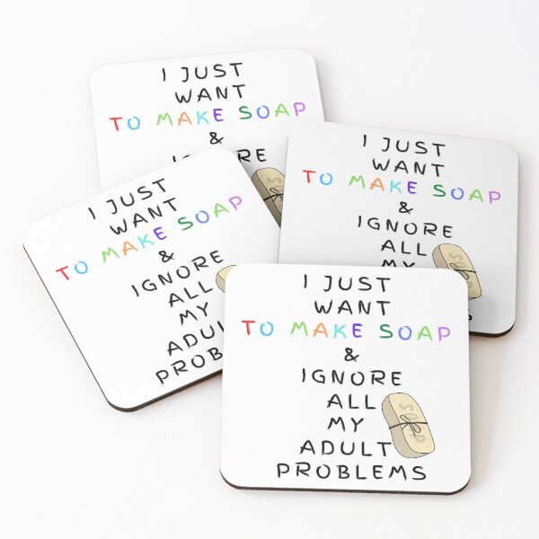 Item preview, I Just Want To Make Soap And Ignore All My Adult Problems funny T-shirt men gift women gift designed and sold by InnovantDesigns.