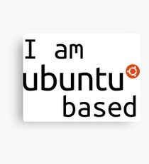i am ubuntu based Canvas Print