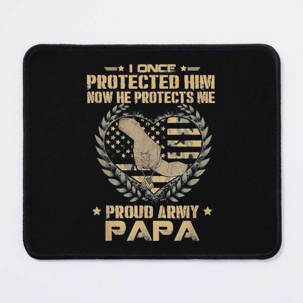 Item preview,  Once Protected Protects Proud Army Papa designed and sold by dianev79.