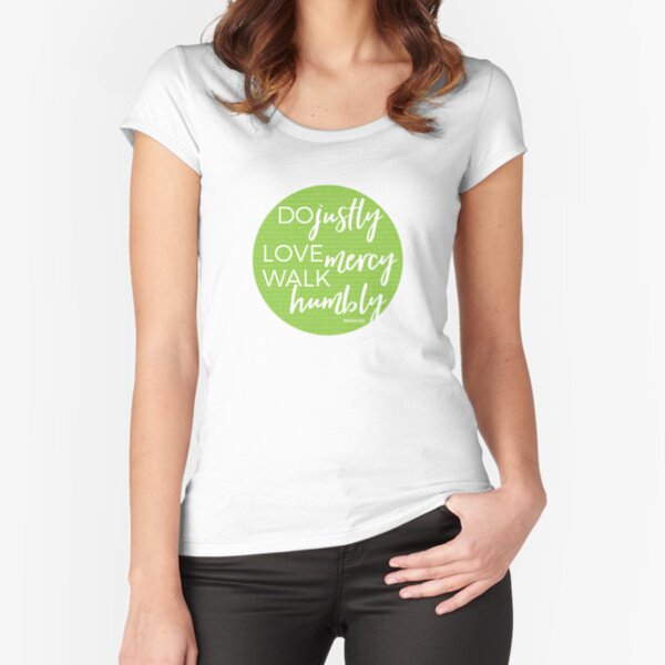 Do justly | Micah 6:8 Fitted Scoop T-Shirt