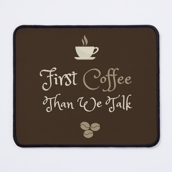 Item preview, First Coffee Then We Talk designed and sold by DoherDesigns.
