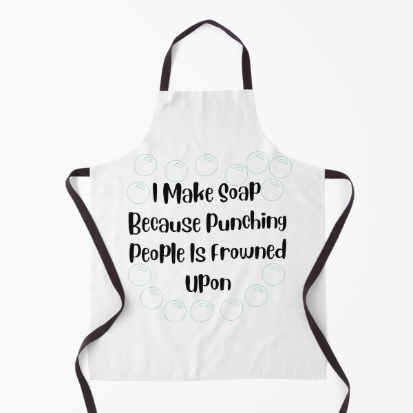 Item preview, I Make Soap Because Punching People Is Frowned Upon funny T-shirt men gift women gift designed and sold by InnovantDesigns.