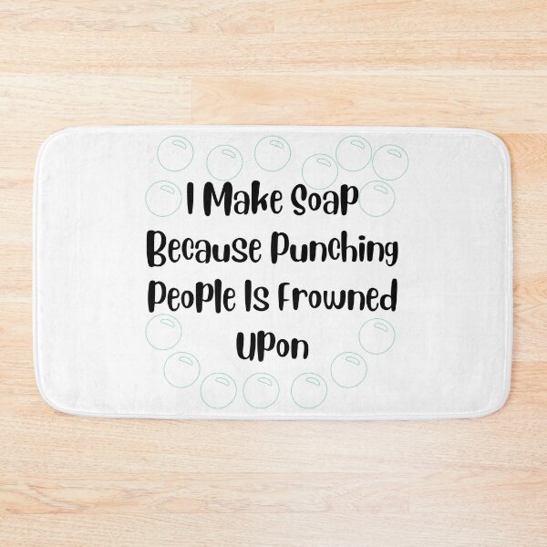 Item preview, I Make Soap Because Punching People Is Frowned Upon funny T-shirt men gift women gift designed and sold by InnovantDesigns.