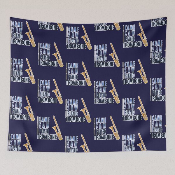 Item preview, I Came I Saw I Played Trombone designed and sold by evisionarts.