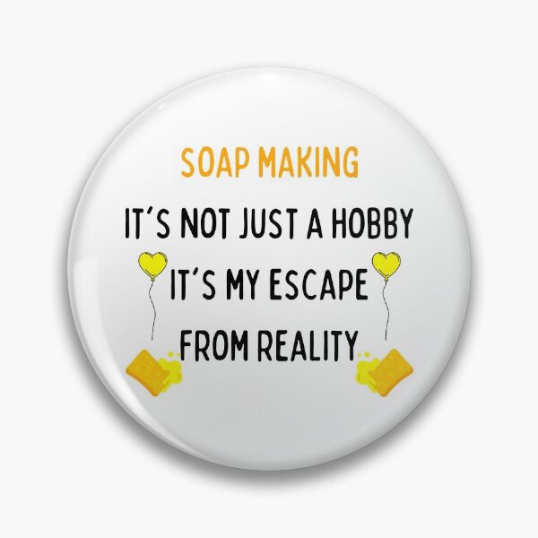 Item preview, Soap Making It's Not Just A Hobby It's My Escape From Reality funny T-shirt men gift women gift designed and sold by InnovantDesigns.