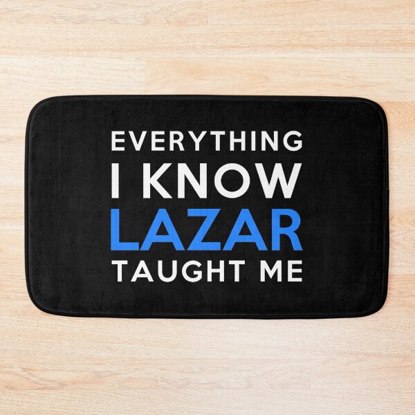 Item preview, Everything i know - Lazar designed and sold by 2Girls1Shirt.