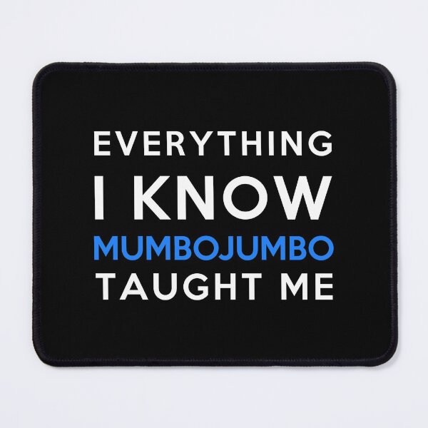 Item preview, Everything i know - MumboJumbo designed and sold by 2Girls1Shirt.