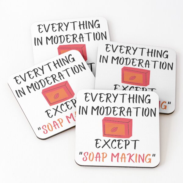 Item preview, Everything In Moderation Except Soap Making funny T-shirt men gift women gift designed and sold by InnovantDesigns.