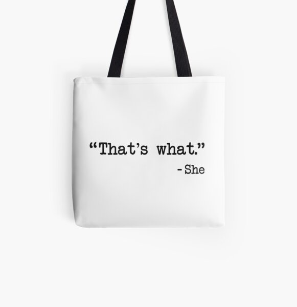 That's What She Said Quote All Over Print Tote Bag