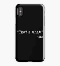That's What She Said Quote iPhone-Hülle & Cover