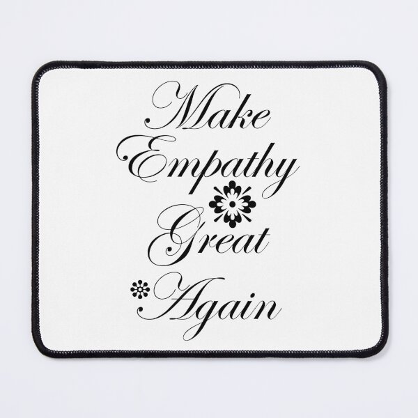 Item preview, Make Empathy Great Again designed and sold by Artnight.