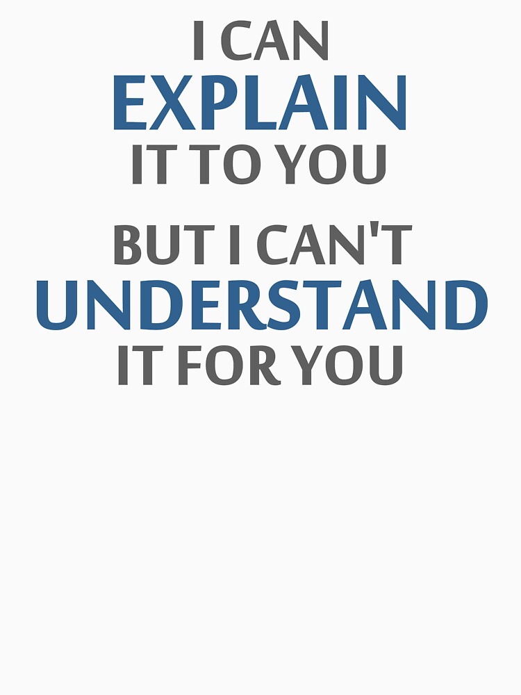 Thumbnail 7 of 7, Essential T-Shirt, Engineer's Motto Can't Understand It For You designed and sold by TheShirtYurt.