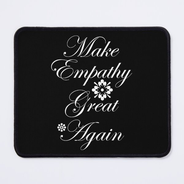 Item preview, Make Empathy Great Again designed and sold by Artnight.