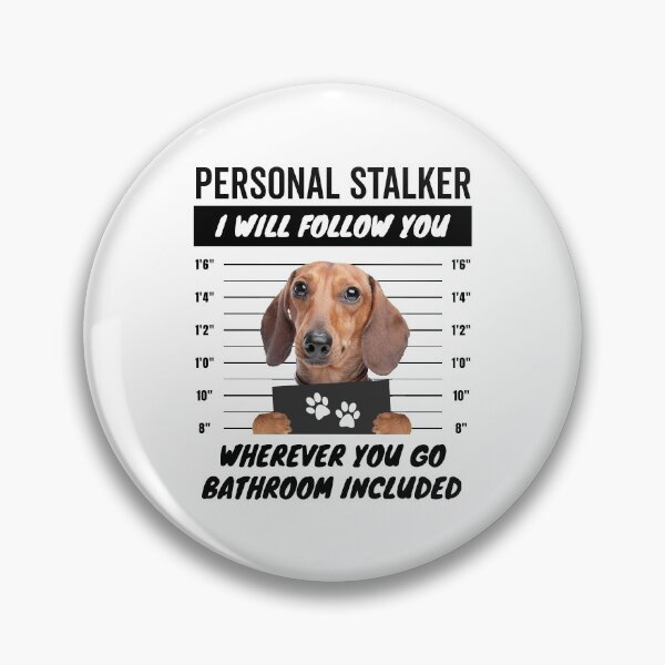 Item preview, Personal Stalker Dotson Dog – Dachshund designed and sold by More Cute Dogs.