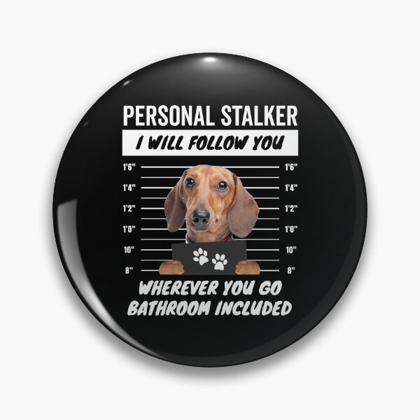 Item preview, Personal Stalker Dotson Dog – Dachshund designed and sold by More Cute Dogs.