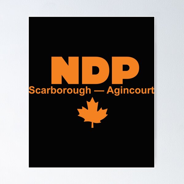 Item preview, NDP Scarborough — Agincourt designed and sold by HanseyShopz.