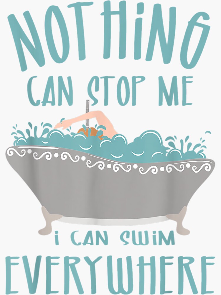 " Funny Swimming Saying Swim Everywhere Happy Swimmer" Sticker for Sale by dianev79 Redbubble