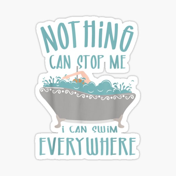 " Funny Swimming Saying Swim Everywhere Happy Swimmer" Sticker for Sale by dianev79 Redbubble