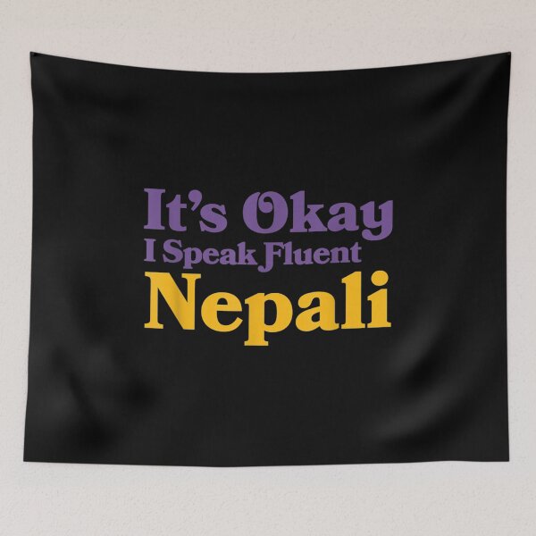 Item preview,  Okay Speak Fluent Nepali Nepal Sarcastic Nepalese designed and sold by donnagia.